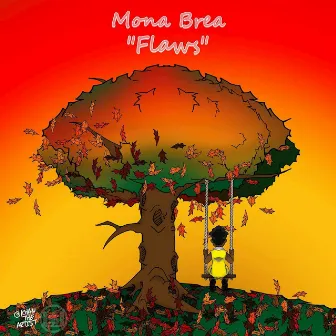 FLAWS by Mona Brea