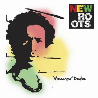 New Roots by Messenger Douglas