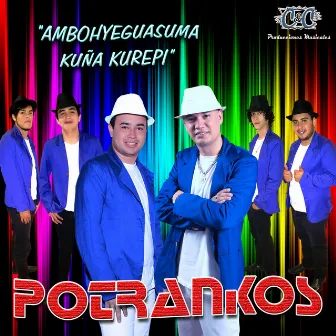 Ambohyeguasuma Kuña Kurepi by Potrankos