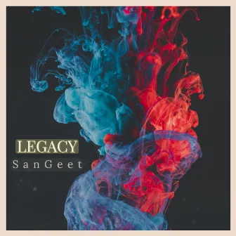 Legacy by SanGeet