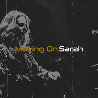 Moving On by Sarah