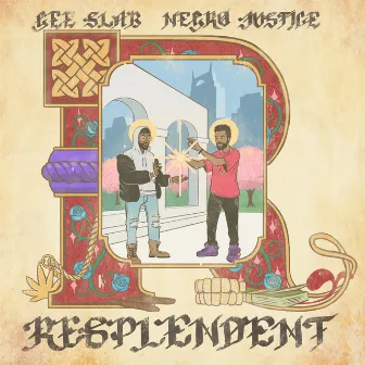 RESPLENDENT by Negro Justice