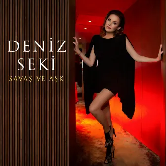 Savaş Ve Aşk by Deniz Seki