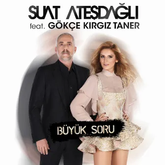 Büyük Soru by Suat Ateşdağlı