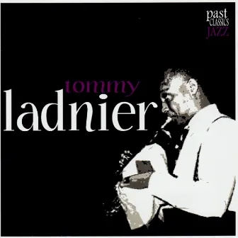 Tommy Ladnier by Tommy Ladnier