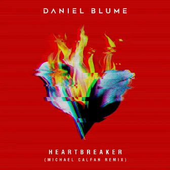 Heartbreaker (Michael Calfan Remix) by Daniel Blume