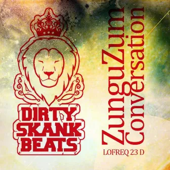 zunguZum by Dirty Skank Beats