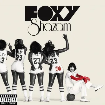 Foxy Shazam by Foxy Shazam