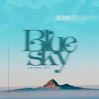 Blue Sky by D'Joe