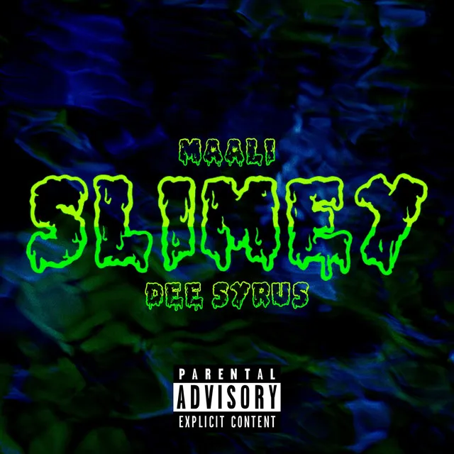 Slimey