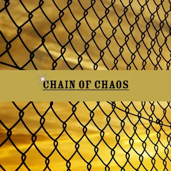 Chain of Chaos by Chain Of Chaos