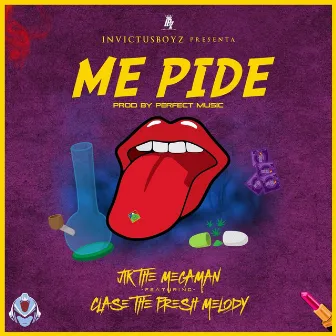 Me Pide by Jik The Megaman