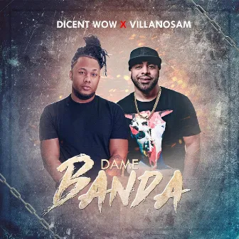 Dame Banda by Dicent Wow