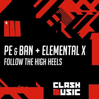 Follow the High Heels by Pe & Ban