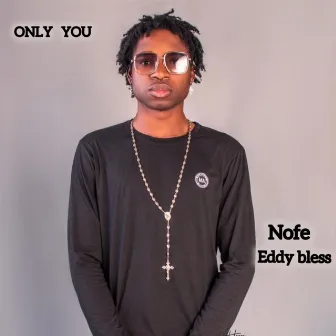 Only you by Eddy Bless