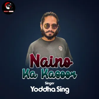 Naino Ka Kasoor (Bollywood) by Yoddha Singh