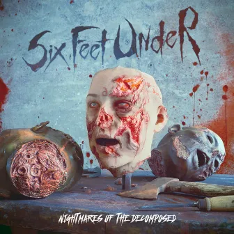 Nightmares of the Decomposed by Six Feet Under