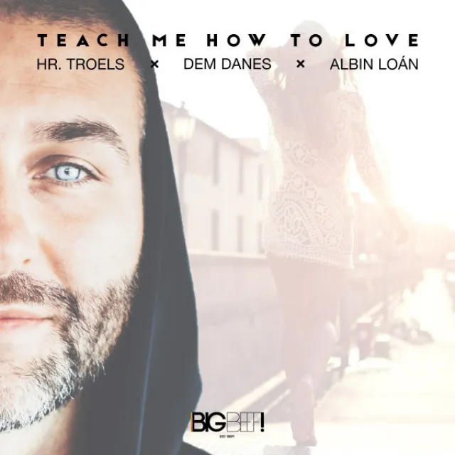 Teach Me How to Love - Acoustic Edit