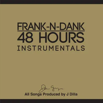 48 Hours Instrumentals by Frank N Dank