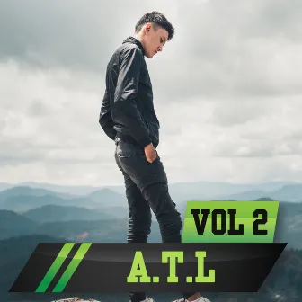 A.T.L, Vol. 2 by A.T.L