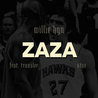 Zaza by Willie HyN