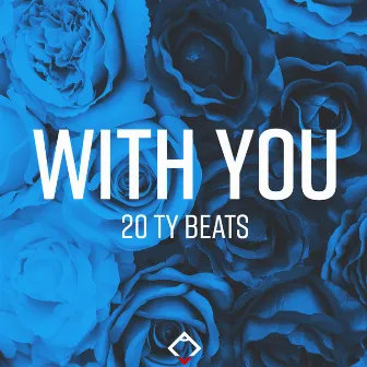 With You by 20ty Beats