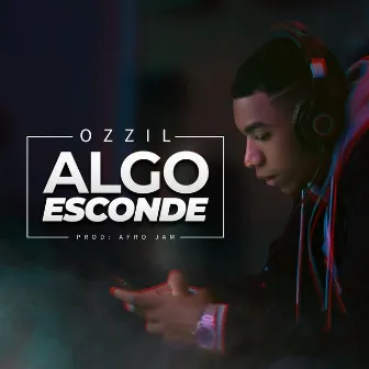 Algo Esconde by Ozzil