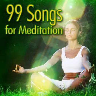 99 Songs for Meditation by Relaxation, Meditation, Yoga Music