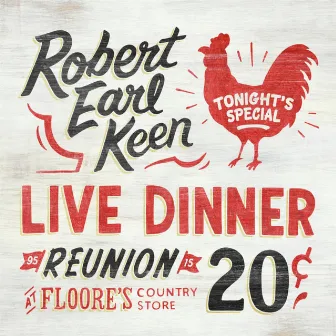 Live Dinner Reunion by Robert Earl Keen