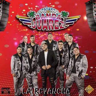 La Revancha by Banda Juarez