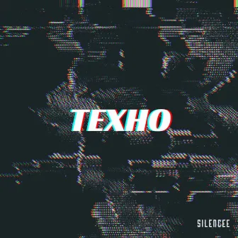 Texho by Silencee