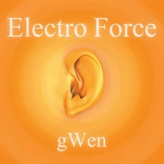 Electro Force by Gwen