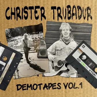 Demotapes, Vol. 1 by Christer Trubadur