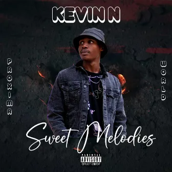 Sweet Melodies by Kevin N