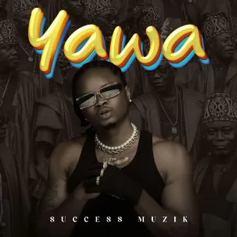 Yawa (Radio Edit) by Success Muzik