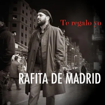 Te Regalo Yo by Rafita de Madrid