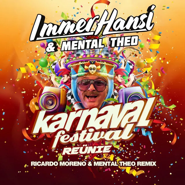 Karnaval Festival Reünie - Ricardo Moreno and Mental Theo Remix