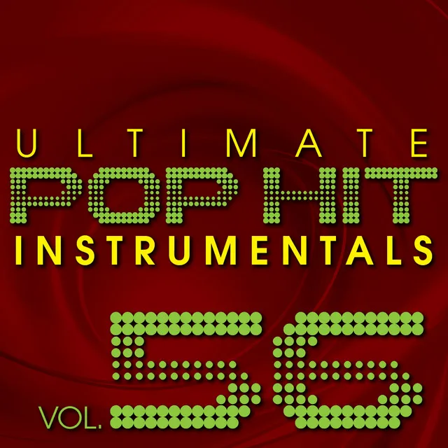 Ultimate Pop Hit Instrumentals, Vol. 56