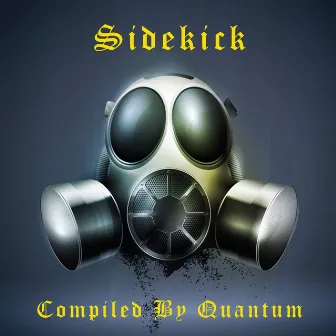 Sidekick - Compiled By Quantum by DNA