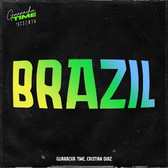 Brazil by Guaracha Time