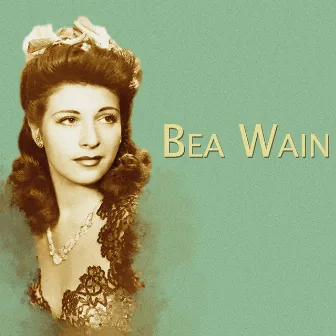 Presenting Bea Wain by Bea Wain