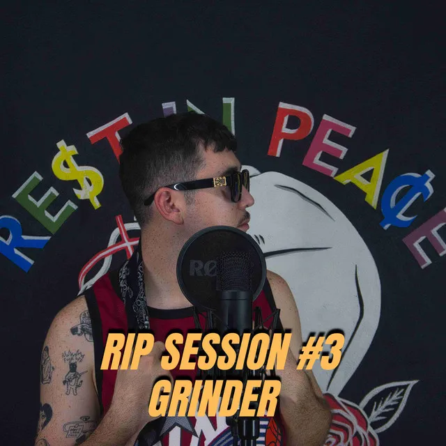 Rip Session 03 Grinder