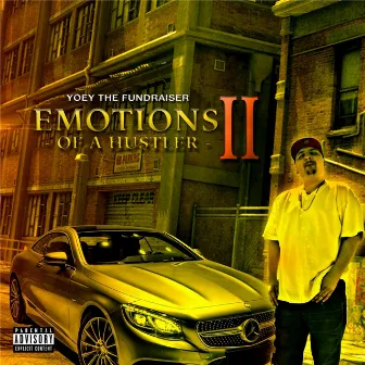 Emotions of a Hustler 2 by Yoey the Fundraiser