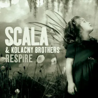 Respire by Scala & Kolacny Brothers