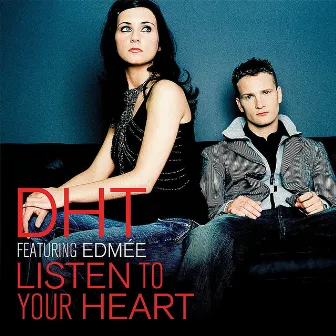 Listen to Your Heart by DHT