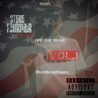 Off the Re-Up, Vol. 1 by Steve Fournier