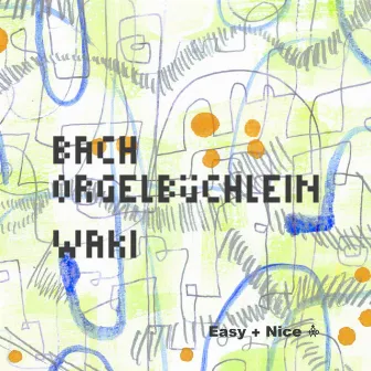 Bach Orgelbuechlein by Waki