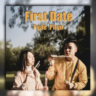 First Date by Pyae Phyo