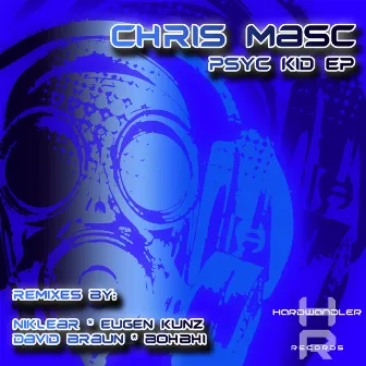 Psyc Kid EP by Chris Masc