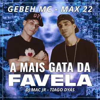 A Mais Gata da Favela by GEBEH Mc